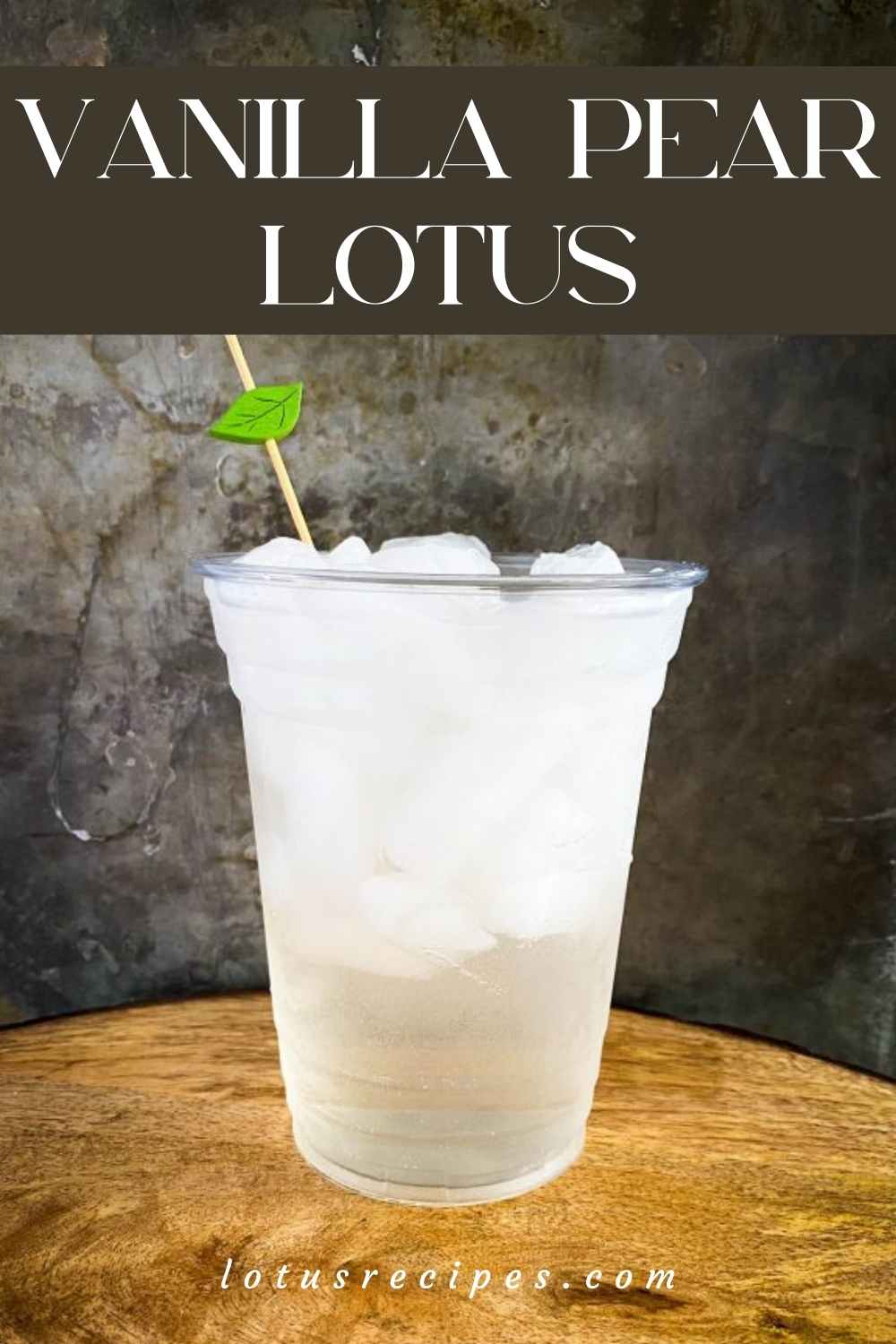 Vanilla Pear Lotus Drink Lotus Recipes